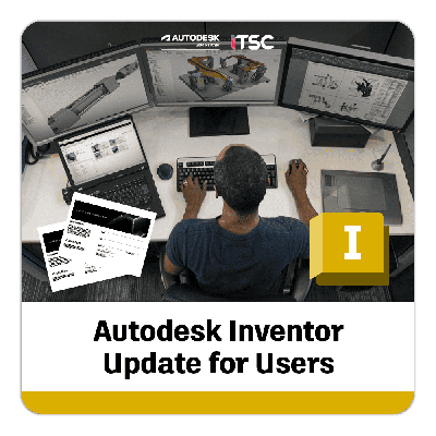 คอร์สเทรนนิ่ง Autodesk Inventor Update for Users