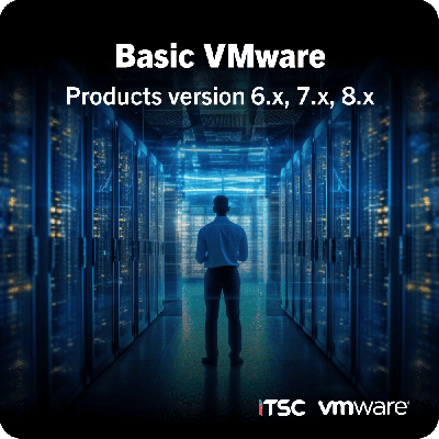 คอร์สเทรนนิ่ง Basic VMware Products version 6.x, 7.x, 8.x