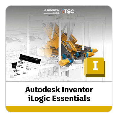 คอร์สเทรนนิ่ง Autodesk Inventor iLogic Essentials