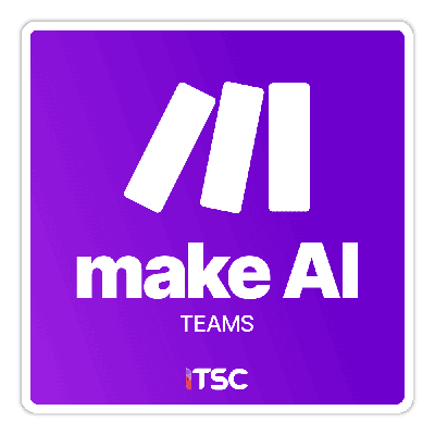 Make AI - Teams