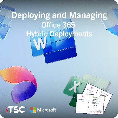 คอร์สเทรนนิ่ง Deploying and Managing Office 365 Hybrid Deployments