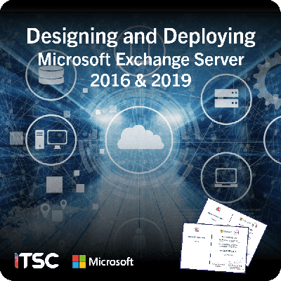 คอร์สเทรนนิ่ง Designing and Deploying Microsoft Exchange Server 2016 & 2019