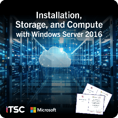 คอร์สเทรนนิ่ง Installation, Storage, and Compute with Windows Server 2016